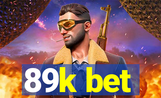 89k bet